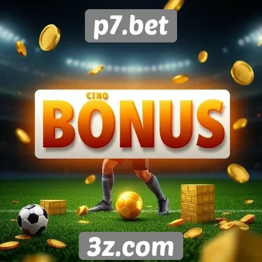 Como funciona o sistema de bônus em p7.bet